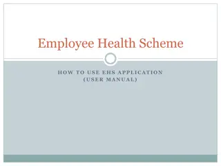 Employee Health Scheme: How to Use EHS Application User Manual