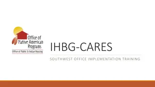 IHBG-CARES Southwest Office Training Components