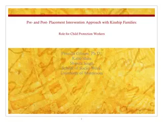 Pre- and Post-Placement Intervention Approach with Kinship Families