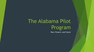 The Alabama Pilot Program: Past, Present, and Future