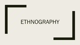 Ethnography: Documenting Everyday Experiences