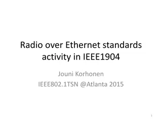 Standards Development for Radio over Ethernet in IEEE1904