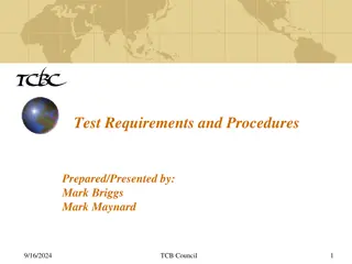 Test Requirements and Procedures Overview for TCB Council Meeting