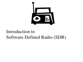 Introduction to Software Defined Radio (SDR) by Sandesh K.A.