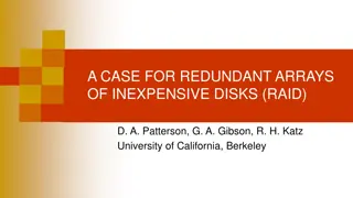 Redundant Arrays of Inexpensive Disks (RAID)