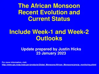 African Monsoon Recent Evolution and Outlook Update by Justin Hicks