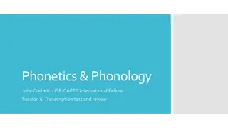 Phonetics and Phonology Workshop Session: Transcription Test and Review