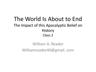 The Impact of Apocalyptic Beliefs Throughout History