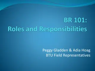 Duties and Responsibilities of BTU Field Representatives