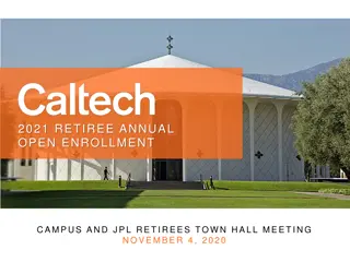 Caltech Retiree Annual Open Enrollment 2021 Information