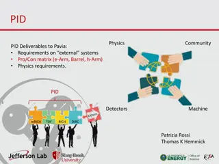 PID Physics Community Deliverables to Pavia: Requirements and Developments