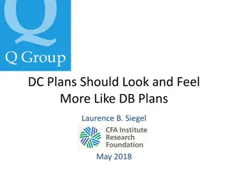 The Shift Towards DB-Like Features in DC Plans