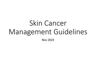 Skin Cancer Management Guidelines - Surgical Approach and Follow-Up Protocol