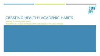 Healthy Academic Habits Webinar on Mindfulness with Ashley Harwood, LMSW