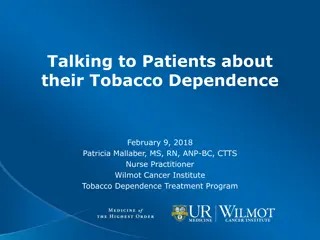 Tobacco Dependence Treatment Strategies and Guidelines