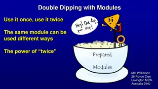 Mastering Double Dipping with Module Techniques