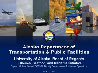 Alaska Department of Transportation & Public Facilities Maritime Operations Overview