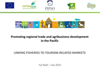 Promoting Regional Trade and Agribusiness Development in the Pacific: Linking Fisheries to Tourism-Related Markets