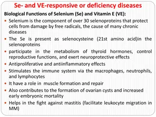 The Roles of Selenium (Se) and Vitamin E (VE) in Health