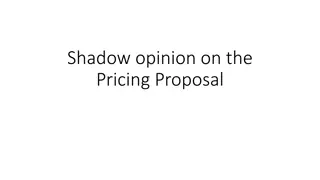 Shadow Opinion on Pricing Proposal Analysis