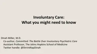 The Battle Over Involuntary Psychiatric Care