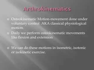 Understanding Joint Motion: Osteokinematic and Arthrokinematic Movements