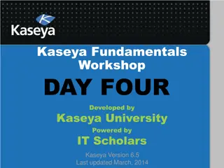 Kaseya Fundamentals Workshop - Agent Procedures and Variables Overview