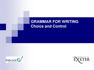 Explore Grammar for Writing: Choice and Control