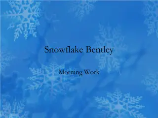 Explore the Intricate Beauty of Snowflakes with Willie Bentley