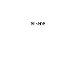 Analysis of Drawbacks in BlinkDB System