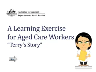 Aged Care Worker Learning Exercise - Terry's Story