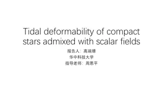 Tidal Deformability of Compact Stars Admixed with Scalar Fields Research Summary