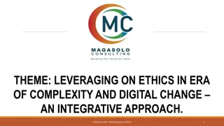 Leveraging Ethics in the Era of Complexity & Digital Change: An Integrative Approach