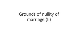 Grounds of Nullity of Marriage and Incapacity in Marriage Cases