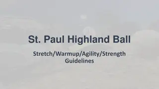 St. Paul Highland Ball Stretching and Warm-up Guidelines