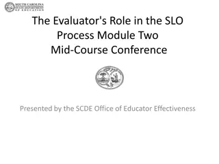 Understanding the Evaluator's Role in the SLO Process