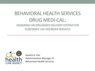 Designing an Organized Substance Use Disorder Service Delivery System