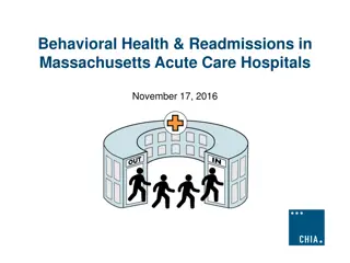 Behavioral Health Readmissions in Massachusetts Acute Care Hospitals Overview