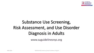 Substance Use Screening, Risk Assessment, and Disorder Diagnosis Guidelines for Adults