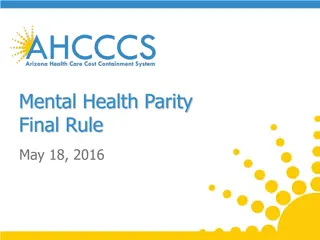 The Mental Health Parity Final Rule of May 18, 2016