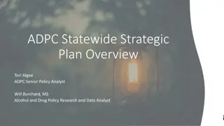 Alcohol and Drug Policy Commission Statewide Strategic Plan Overview