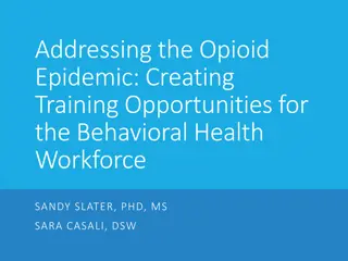 Addressing the Opioid Epidemic: Training Opportunities for Behavioral Health Workforce