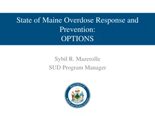 Maine Overdose Response and Prevention Program Overview