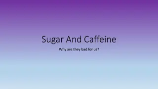 The Dangers of Excessive Sugar and Caffeine Consumption