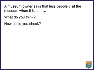 Effect of Sunshine on Museum Visitors