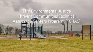 Environmental Justice Thriving Communities Technical Assistance Program Overview