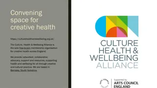 The Culture, Health & Wellbeing Alliance: Convening for Creative Health