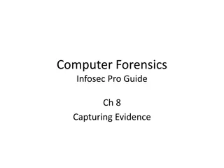 Computer Forensics: Capturing and Verifying Evidence