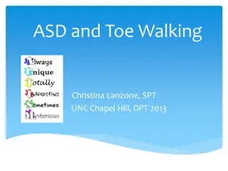 Toe Walking in Children with ASD