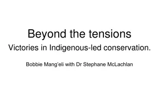 Victories in Indigenous-Led Conservation: A Story of Partnership and Resilience